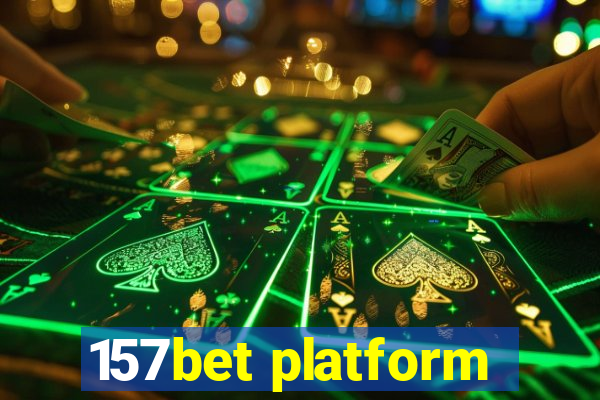 157bet platform